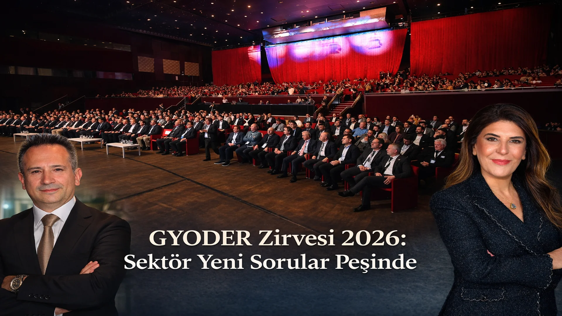 GYODER Zirvesi 2026: Sektör Yeni Sorularla Buluşuyor