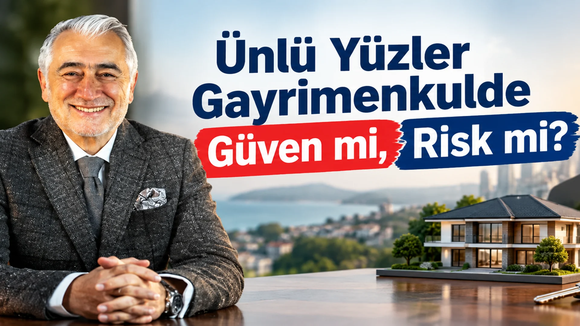 Ünlü Yüzler Gayrimenkulde Güven mi Risk mi?