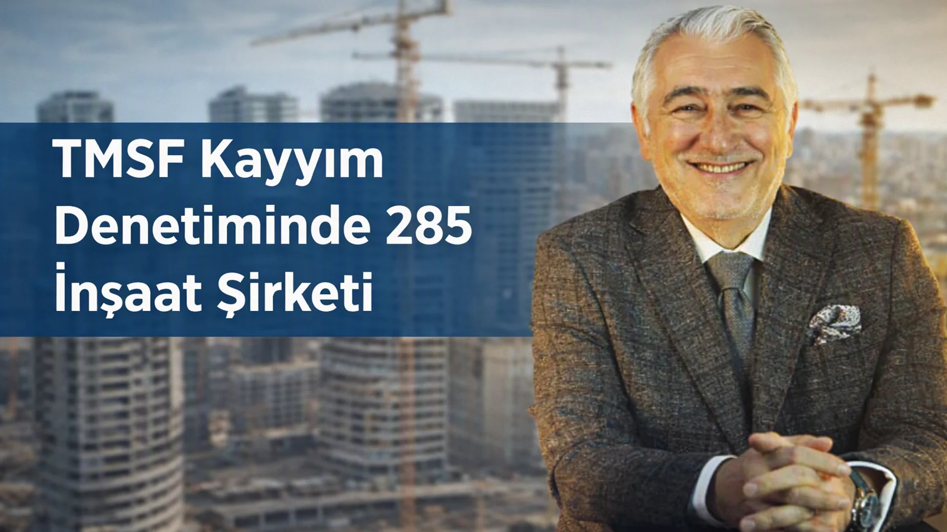 TMSF Kayyım İnşaat Sektöründe 285 Firma Denetimde
